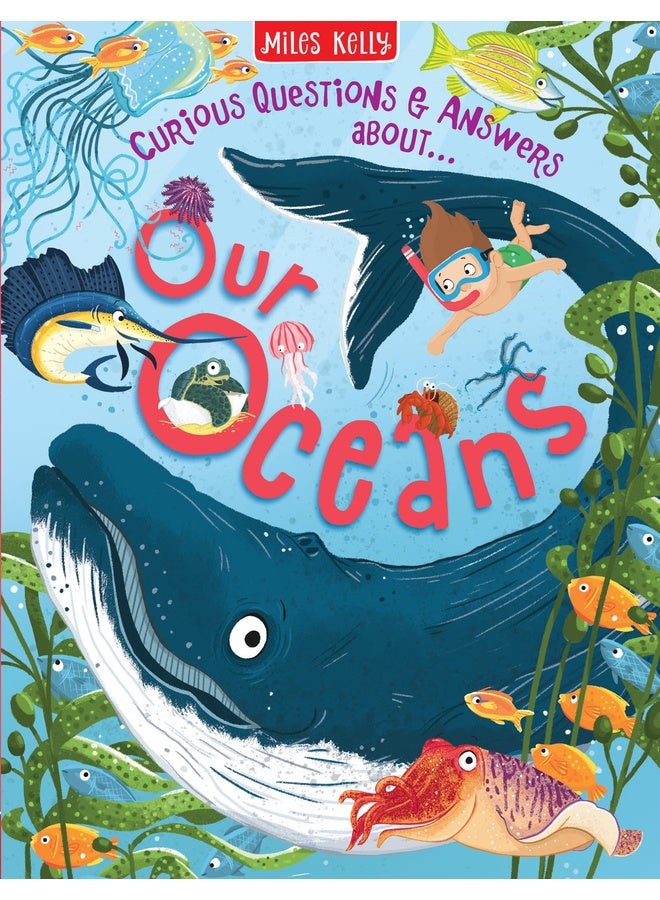Our Oceans (Curious Questions & Answers About…)